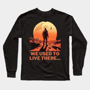 we used to live there Long Sleeve T-Shirt